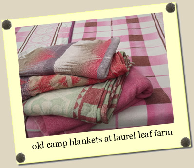 old camp blankets at Laurel Leaf Farm