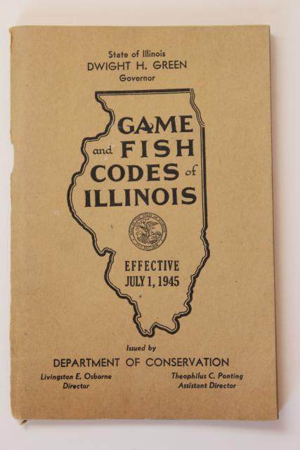 1940s vintage Fish & Game Codes of Illinois, fishermen hunters sportsman's guide book