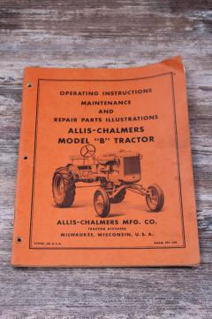 Allis Chalmers Model B farm tractor vintage manual operation, maintenance, repair instructions
