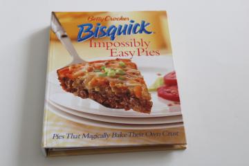 Bisquick Impossible pies main dish  desserts, spiral bound Betty Crocker cookbook