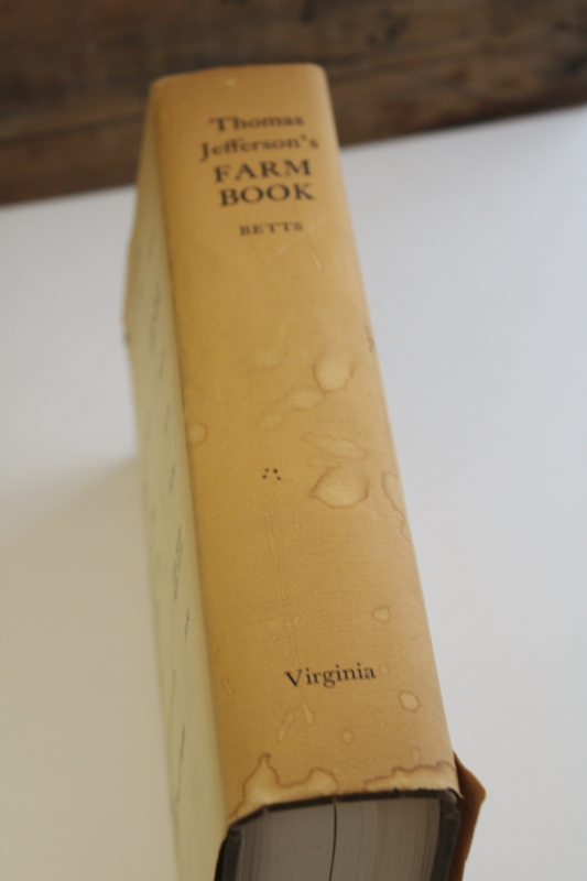 Thomas Jeffersons Farm Book facsimile w/ footnotes, Jeffersons letters on crops, farming
