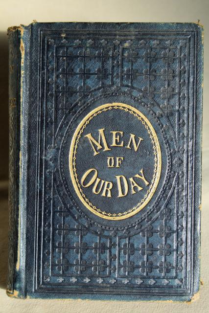 antique leather bound book Men of Our Day, 19th century history Civil War heros