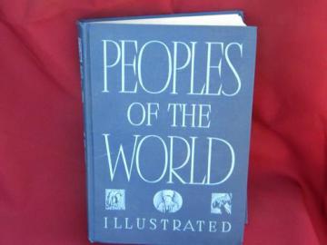 1940s Peoples of the World, WWII vintage illustrated anthropology book
