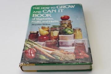 70s vintage Grow It Can It homesteading book for urban farmer or new gardener