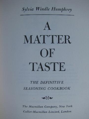 A Matter of Taste, 1960s vintage cookbook, spices and seasonings