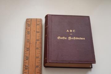 ABC of Gothic Architecture, antique book 1880s vintage illustrated w/ engravings of historic buildings