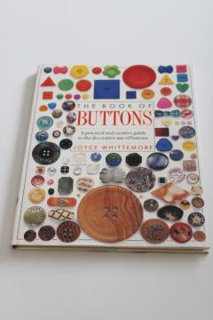 Dorling Kindersley Button Book, collecting, using buttons, making your own buttons