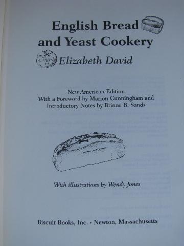 English Bread and Yeast Cookery cook book, 500+ pages of recipes!