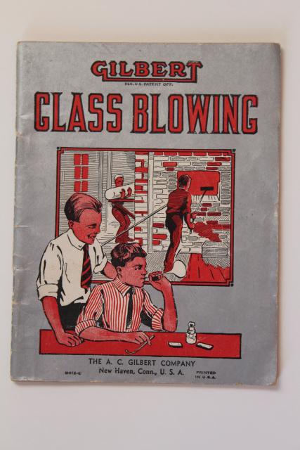 Glass Blowing instruction book, antique Gilbert science kit booklet w/ steampunk vintage graphics
