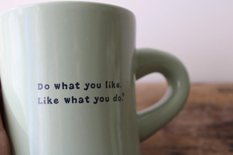 Life Is Good home mug diner style coffee cup Do What You Like, Like What You Do