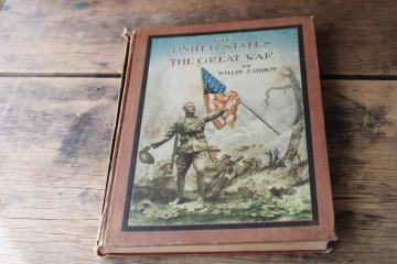 The United States in the Great War, antique book WWI history MANY old photos