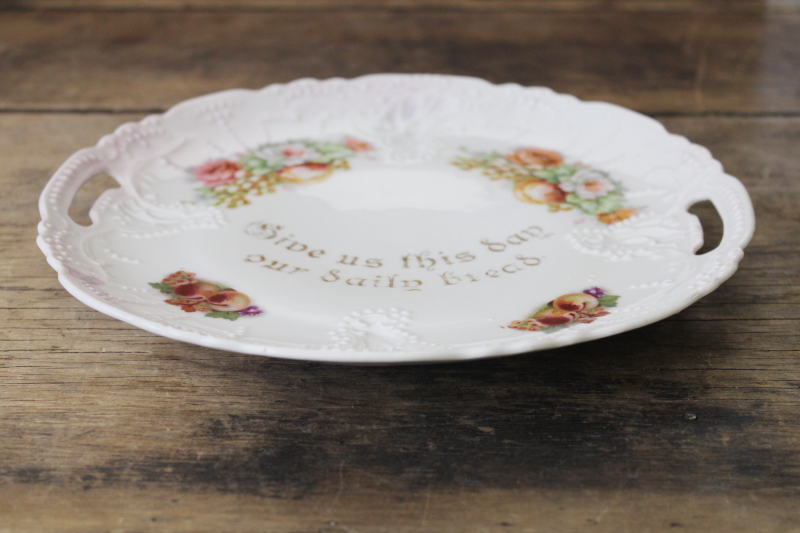 antique china plate Give Us This Day Our Daily Bread motto ornate flowers Victorian tableware