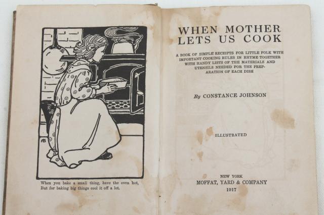 antique cookbook for little girls, vintage 1917 When Mother Lets Us Cook