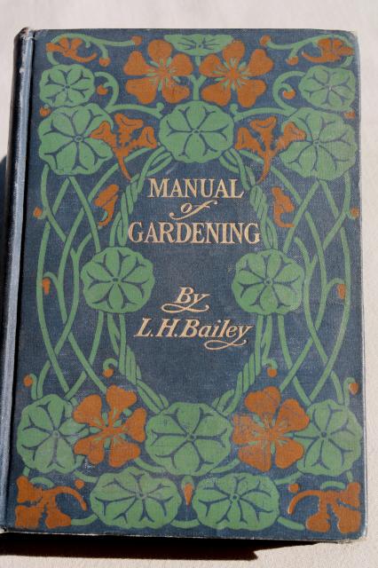antique garden book, 1910 Manual of Gardening w/ diagrams, engravings, photos