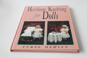 heirloom lace knitting patterns book, edgings, christening gowns  dresses Victorian dolls