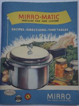 vintage Mirro-Matic pressure cooker user's guide, cookbook and instructions