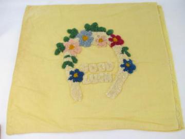 vintage pillow top cover w/ Good Luck motto in looped chenille embroidery