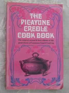 vintage reprint 1901 Picayune Creole cookbook, Louisiana French recipes