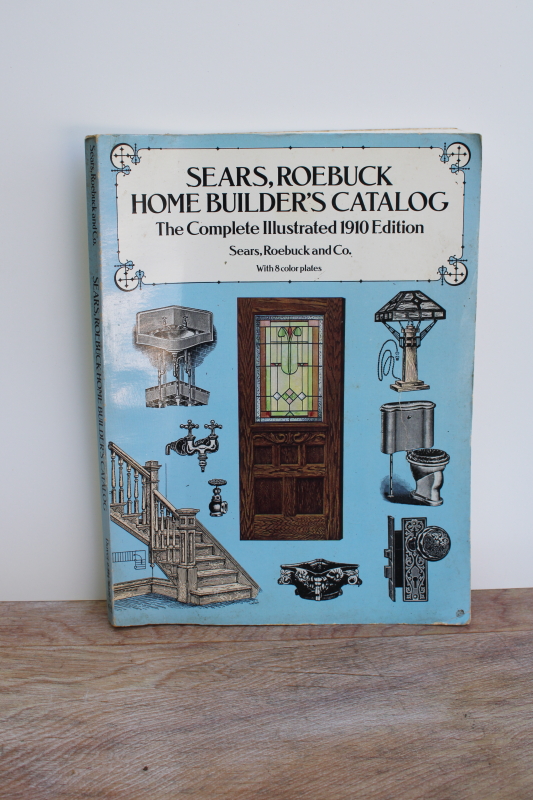 vintage reprint 1910 Sears Roebuck Home Builders catalog antique architectural  hardware
