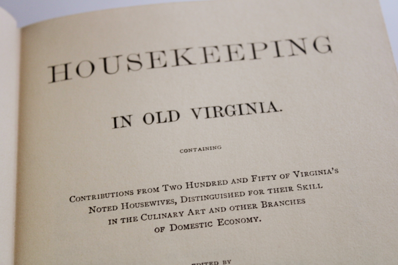 vintage reproduction of 1870s book Housekeeping in Old Virginia home keeping cook book