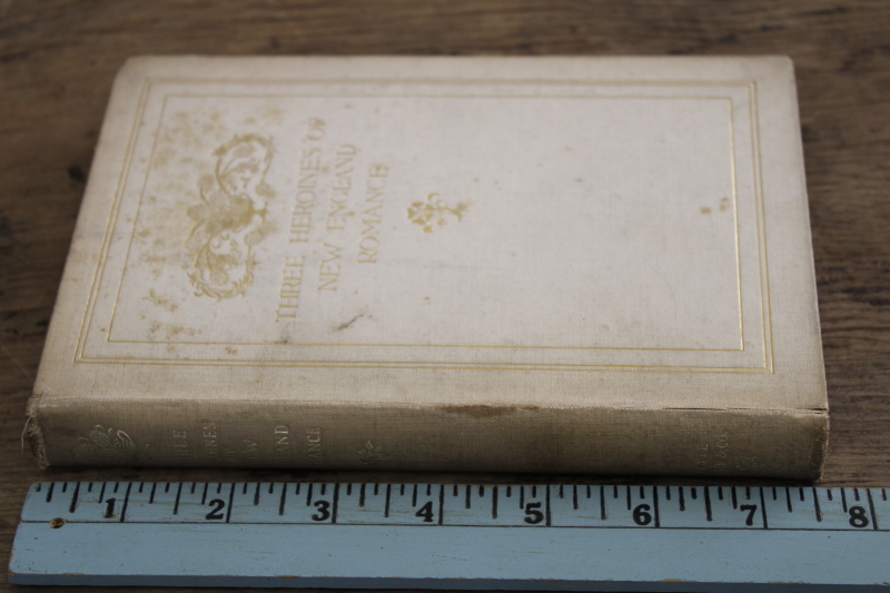 photo of 1890s antique book Heroines of New England Romance, gold & white art binding #6