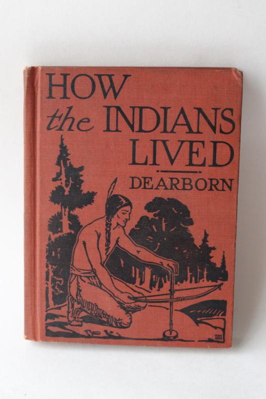 photo of 1920s vintage children's book How Indians Lived school early reader w/ illustrations #1