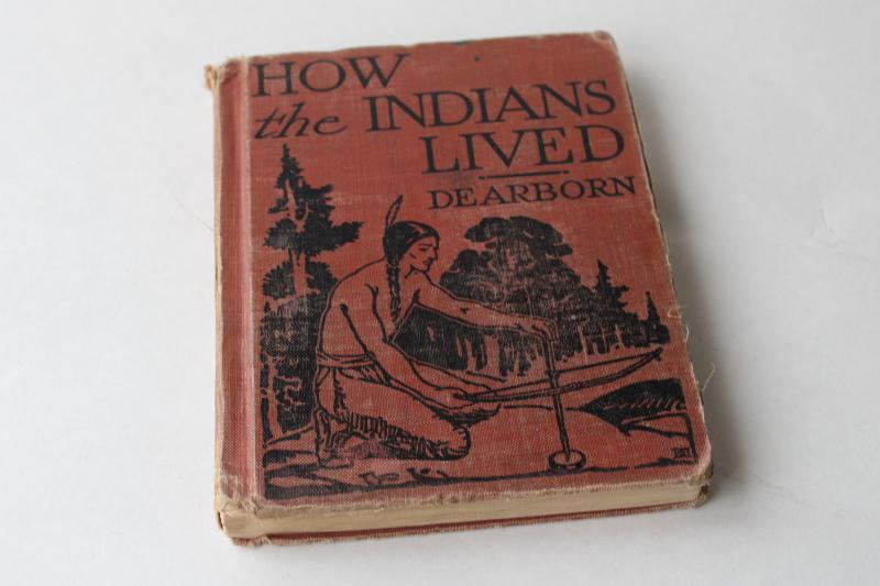 photo of 1920s vintage childrenâ€™s book How Indians Lived school early reader w/ illustrations #1