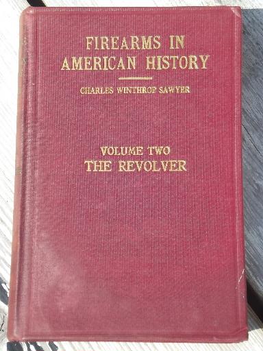 photo of 1930s book from Firearms in American History, the Revolver 1800-1911  #1