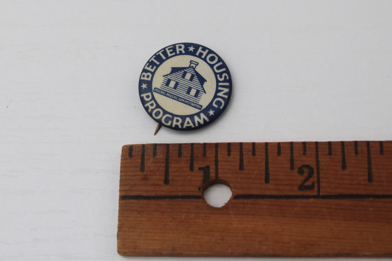 photo of 1930s vintage metal pin back button Federal Housing Administration Better Housing Program  #1