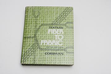 catalog photo of 1970s vintage textbook, Textiles Fibers to Fabric, materials & fabric weave knit types