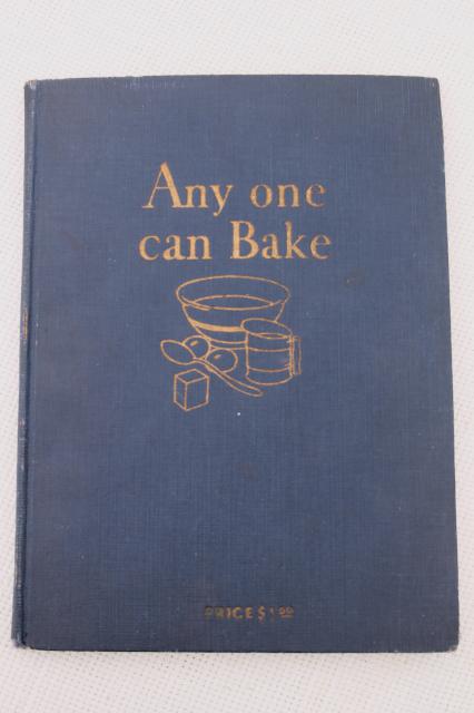 photo of 30s vintage cookbook w/ color illustrations, baking recipe book Anyone Can Bake dated 1930 #1
