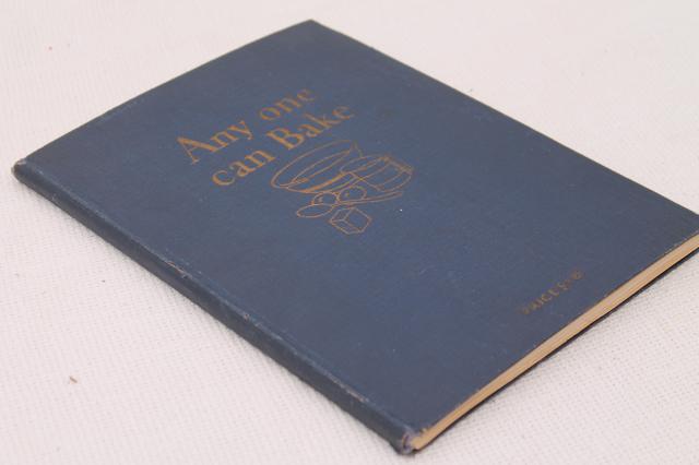 photo of 30s vintage cookbook w/ color illustrations, baking recipe book Anyone Can Bake dated 1930 #3