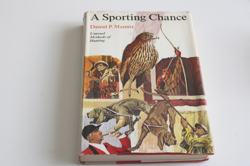 photo of A Sporting Chance Unusual Methods of Hunting vintage book, hunters adventure stories  #1