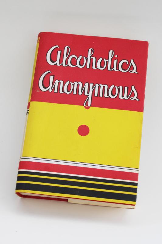 photo of Alcoholics Anonymous 1939 1st edition facsimile copy, collector's book w/ dust jacket #1