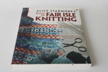 catalog photo of Alice Starmore's Book of Fair Isle Knitting, traditional knit techniques & charted patterns 