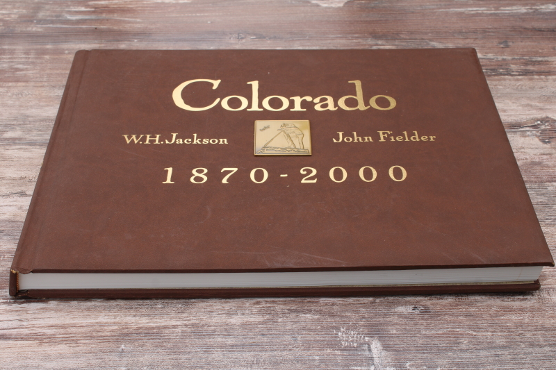 photo of Colorado 1870 - 2000 huge coffee table book art photography, then & now photos  #1