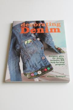 catalog photo of Denim embellishing book of creative designs & ideas for jeans, jackets, upcycling clothes 