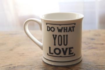 catalog photo of Do What You Love black & white typography print coffee mug, Home Essentials china