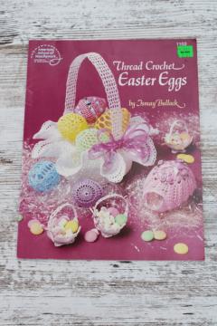 Easter egg spring decorations to make, thread crochet lace patterns three dimensional eggs & baskets 