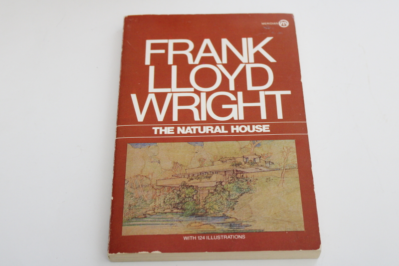 photo of Frank Lloyd Wright The Natural House, architectural design in his own words, black & white photos #1