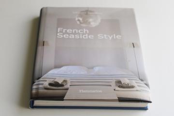 French Seaside Style design decor inspiration photos book published in France 