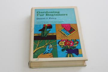 catalog photo of Gardening for Beginners 70s vintage book by Horticulture magazine editor