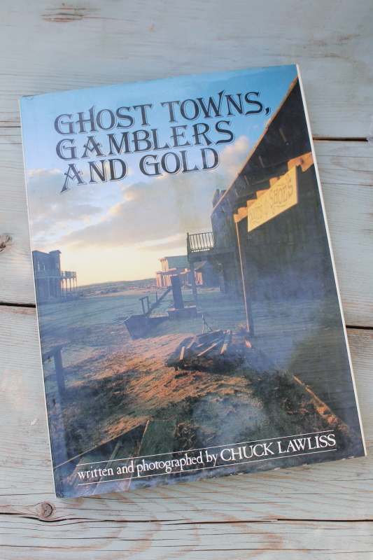 photo of Ghost Towns Gamblers & Gold photos of old west famous western towns abandoned buildings #1