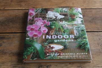 catalog photo of Glorious Indoor Gardens houseplants, tropical plant conservatories, urban gardening 