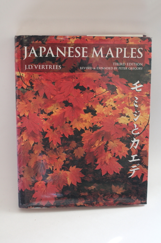 photo of Japanese Maples 3rd edition J D Vertrees Timber Press tree varieties & culture  #1