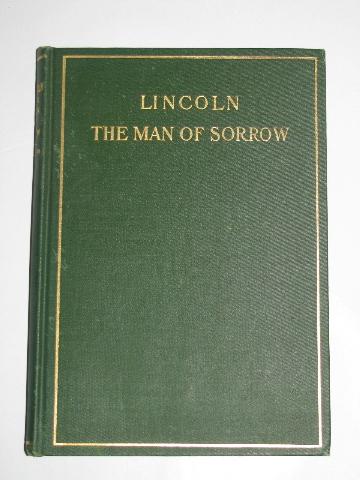 photo of Lincoln, The Man Of Sorrow, 1908 #1