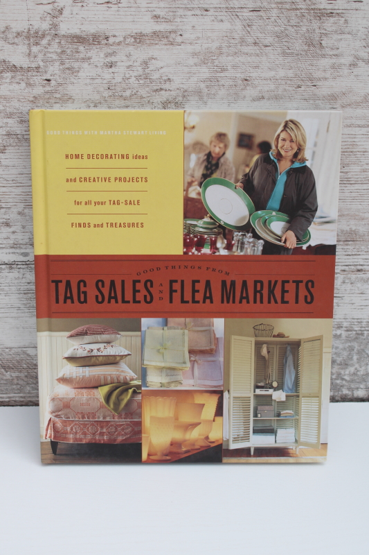 photo of Martha Stewart Good Things from Flea Markets Tag Sales collecting using vintage #1