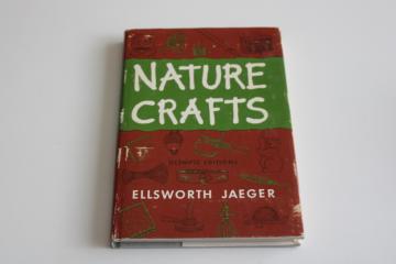 catalog photo of Nature Crafts, vintage book 50s 60s camp craft rustic woods wilderness camping skills 