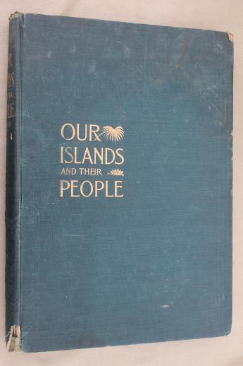 photo of Our Islands & Their People vintage 1899, antique photos of Cuba, Hawaii etc. #4