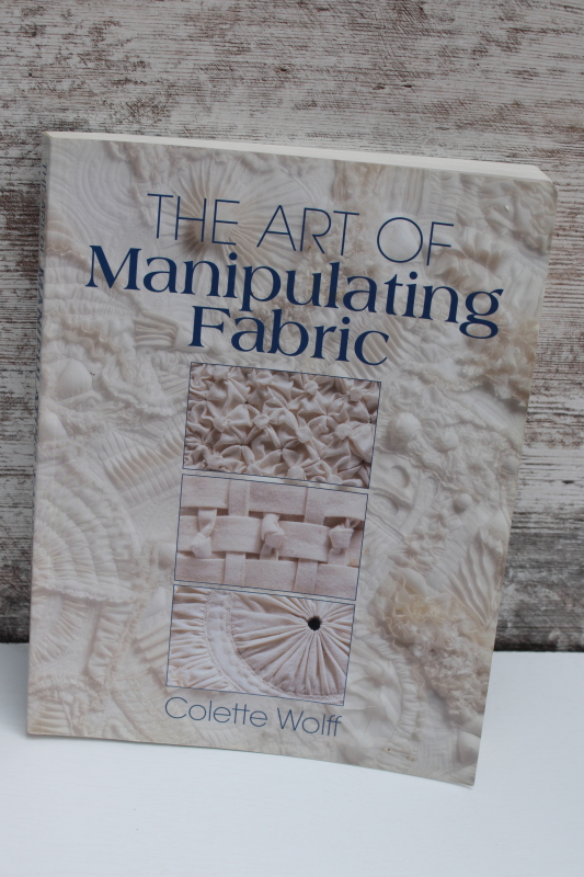 photo of The Art of Manipulating Fabric book, design techniques for textile art or sewing #1